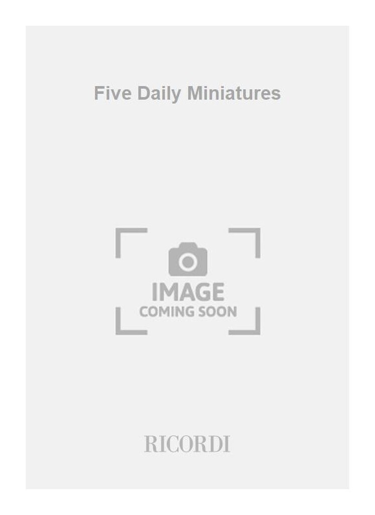 Five Daily Miniatures